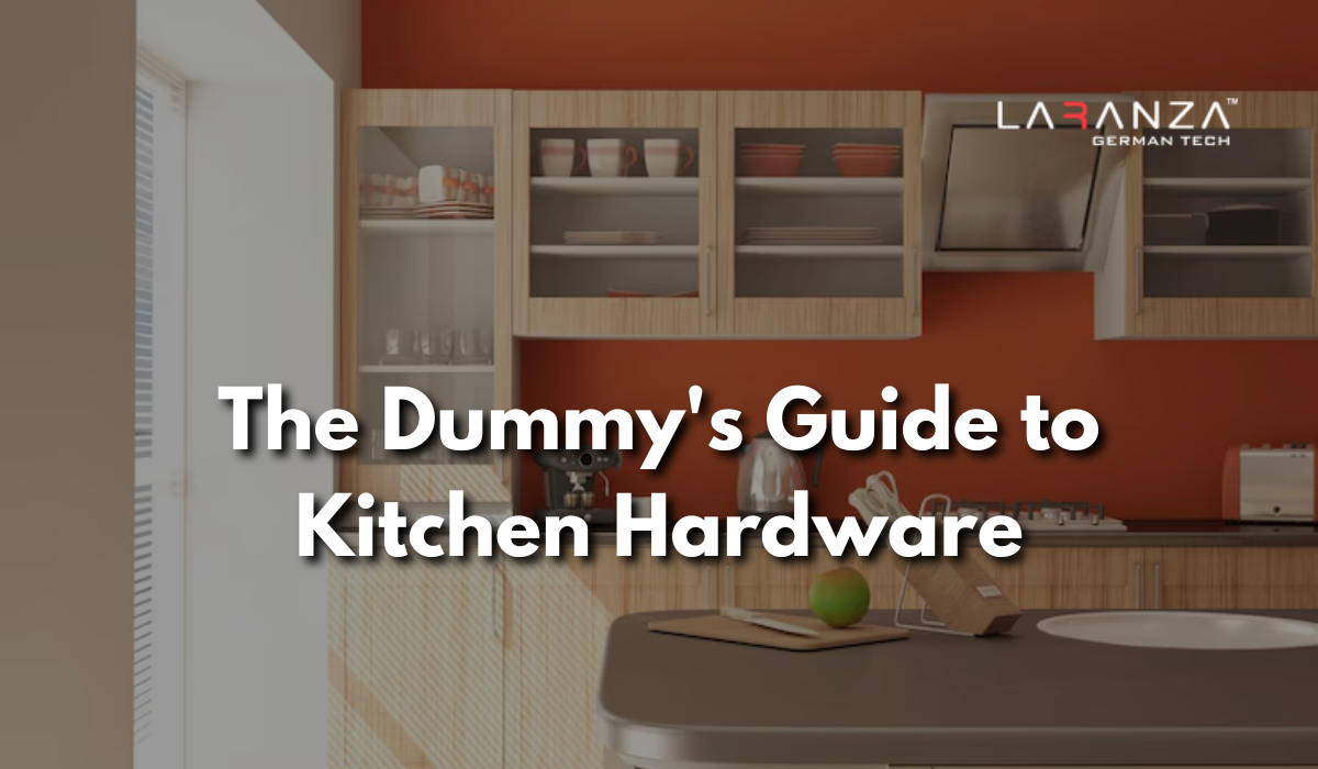 The Dummy’s Guide to Kitchen Hardware